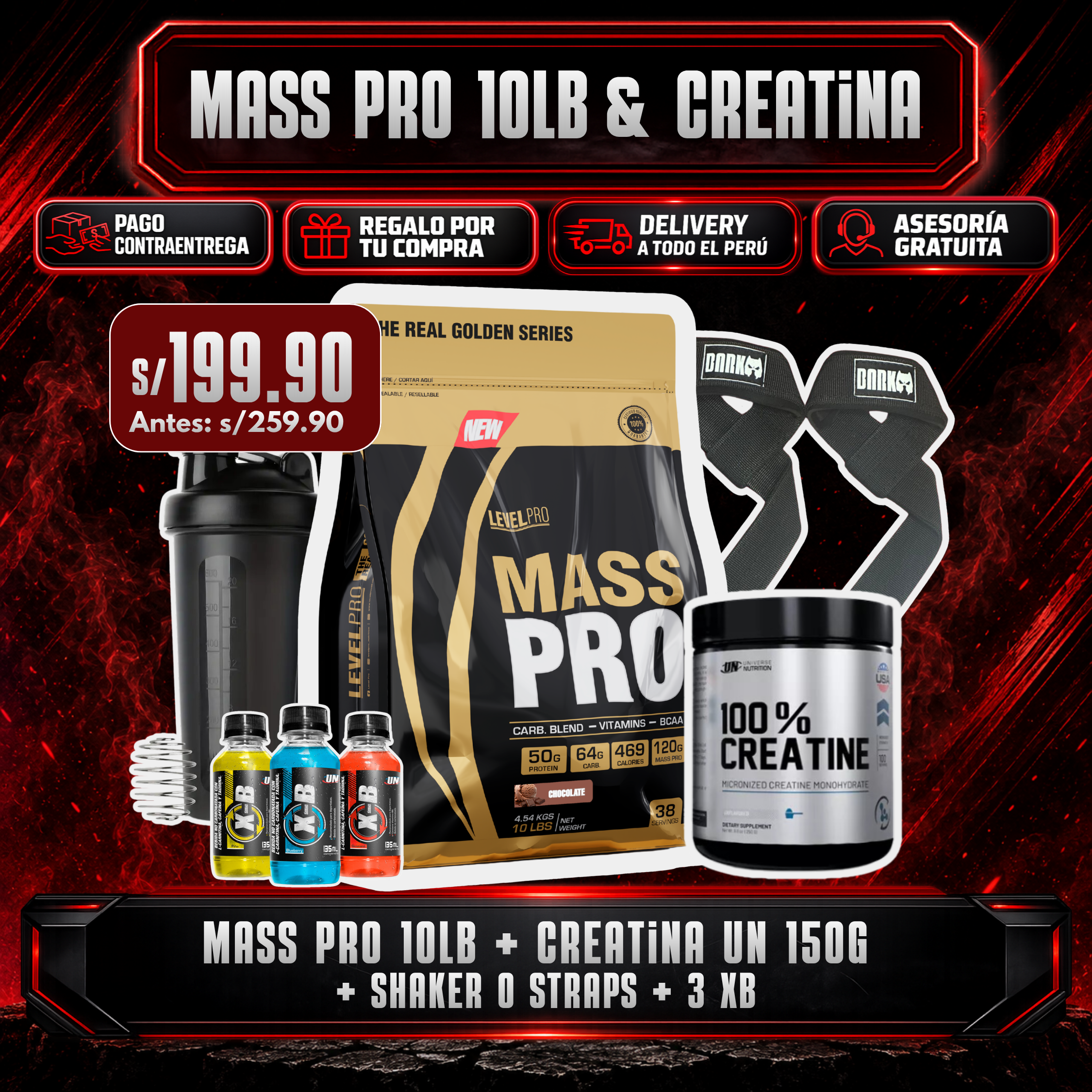 MASS PRO 10LB + CREATINA UN 150G + SHAKER O STRAPS + 3 XB